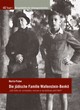 Die jüdische Familie Wallenstein-Benkö - "Ich habe nie verstanden, warum er zurückkam und blieb"