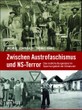 Zwischen Austrofaschismus und NS-Terror - Das südliche Burgenland im Spannungsfeld der Diktaturen