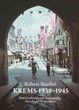 Krems 1938-1945, eine Geschichte von Anpassung, Verrat und Widerstand