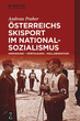 Buchpräsentation: ÖSTERREICHS SKISPORT IM NATIONALSOZIALISMUS