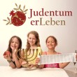 Judentum erLeben - Workshops rund um das Judentum an Schulen und Bildungseinrichtungen