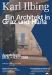 Ausstellung: Karl Ilbing: Ein Architekt in Graz und Haifa