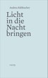 Buchpräsentation Andrea Kühbacher: Licht in die Nacht bringen