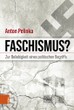 Buchpräsentation Anton Pelinka: „Faschismus? Zur Beliebigkeit eines politischen Begriffs