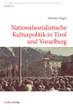 Buchpräsentation: Nationalsozialistische Kulturpolitik in Tirol und Vorarlberg