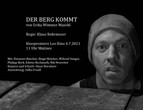 Verfilmtes Theaterstück von Erika Wimmer Mazohl: Der Berg kommt