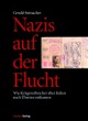 Buch Gerald Steinacher, Nazis auf der Flucht. Wie Kriegsverbrecher über Italien nach Übersee entkamen