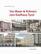 Buch Horst Schreiber (Hg.): Von Bauer & Schwarz zum Kaufhaus Tyrol