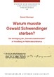 Buchpräsentation: "Gernot Kiermayr 'Warum musste Oswald Schwendinger sterben?'"