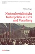 Buchvorstellung und Diskussion: "Nationalsozialistische Kulturpolitik in Tirol und Vorarlberg“