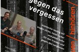 Gegen das Vergessen: Hinschauen - Hinhören - Handeln