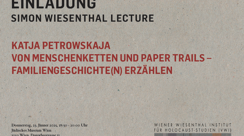 Simon Wiesenthal-Lecture von Katja Petrowskaja: "Von Menschenketten und Paper Trails – Familiengeschichte(n) erzählen"