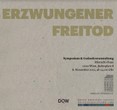 Symposium & Gedenkveranstaltung: Erzwungener Freitod