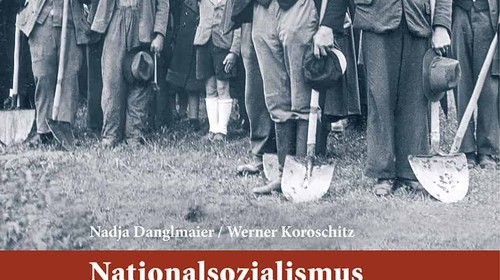 Nadja Danglmaier/Werner Koroschitz:  „Nationalsozialismus in Kärnten. Opfer – Täter – Gegner“