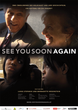 See you soon again - Ein Film über die Notwendigkeit zu erzählen...