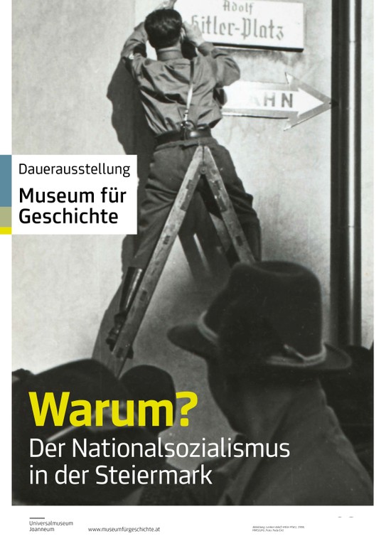 Plakat der Dauerausstellung "Warum? Der Nationalsozialismus in der Steiermark"