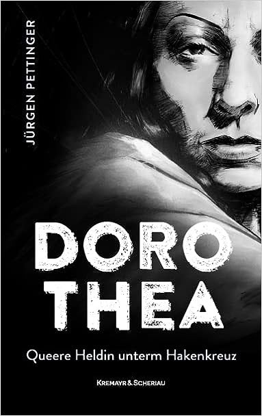 Cover des Buches "Dorothea - Queere Heldin unterm Hakenkreuz"