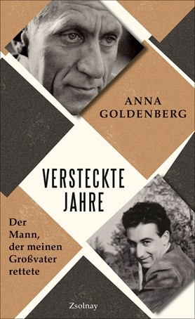 Wien, 1942: Ein Mann schützt einen Jungen vor der Deportation, indem er ihn jahrelang versteckt – Anna Goldenberg auf Spurensuche über die Rettung ihres Großvaters.