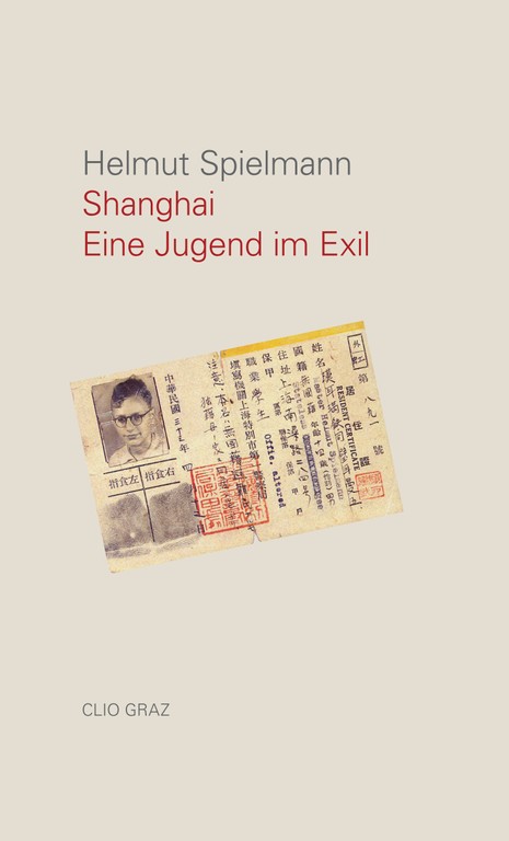 Helmut Spielmann - Eine Jugend im Exil