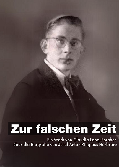 Der Hörbranzer Josef Anton King wurde wegen humanitärer Hilfe für Fremdarbeiter am 6.6.1944 verhaftet, über Innsbruck nach Mauthausen deportiert und dort am 20.4.1945 umgebracht.