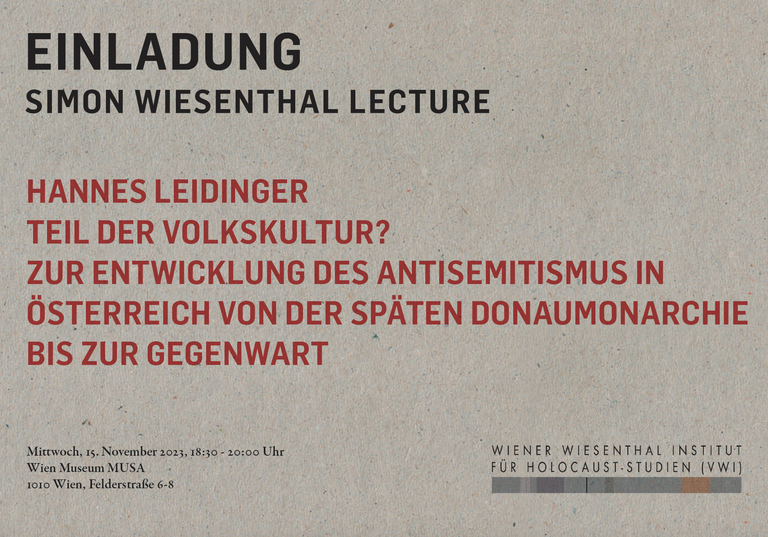 Einladung: Hannes Leidinger: Teil der Volkskultur? Zur Entwicklung des Antisemitismus in Österreich von der späten Donaumonarchie bis zur Gegenwart