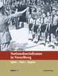 Das Jugendsachbuch "Nationalsozialismus in Vorarlberg" verfasst von Meinrad Pichler, herausgegeben von Horst Schreiber