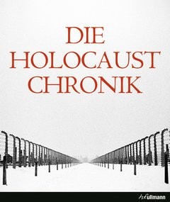 Holocaust-Chronik, überarbeitete Auflage 2010