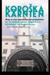 Buchcover: Koroška/Kärnten. Wege zu einer befreienden Erinnerungskultur