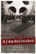A film Unfinished