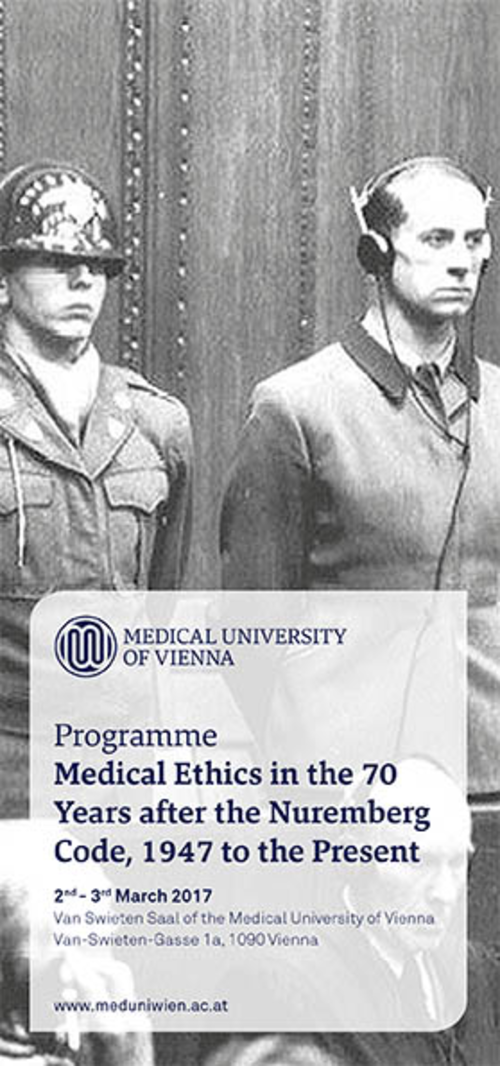 Tagung Medical Ethics in the 70 Years after the Nuremberg Code, 1947 to the Present. 