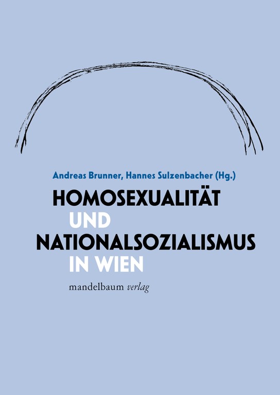 Buchcover Homosexualität und Nationalsozialismus in Wien