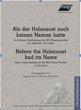 Béla Rásky, Regina Fritz, Eva Kovács (Hg.): Als der Holocaust noch keinen Namen hatte / Before the Holocaust had its Name