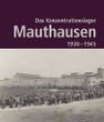 Katalog: "Das Konzentrationslager Mauthausen 1938-1945"
