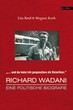 Lisa Rettl & Magnus Koch: Richard Wadani - Eine politische Biografie „...und da habe ich gesprochen als Deserteur."