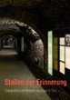 Mauthausen Komitee Steyr (Hrsg.): Stollen der Erinnerung. Zwangsarbeit und Konzentrationslager in Steyr