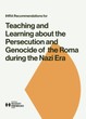 IHRA Recommendations for Teaching and Learning about the Persecution and Genocide of the Roma